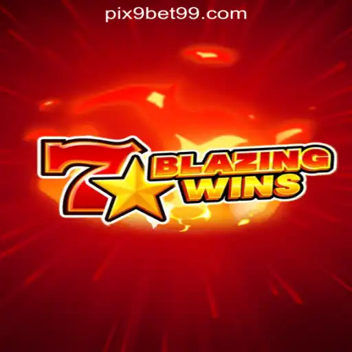 BlazingWins: An Exciting Slot Game at 9bet99.com Official Slots Brazil