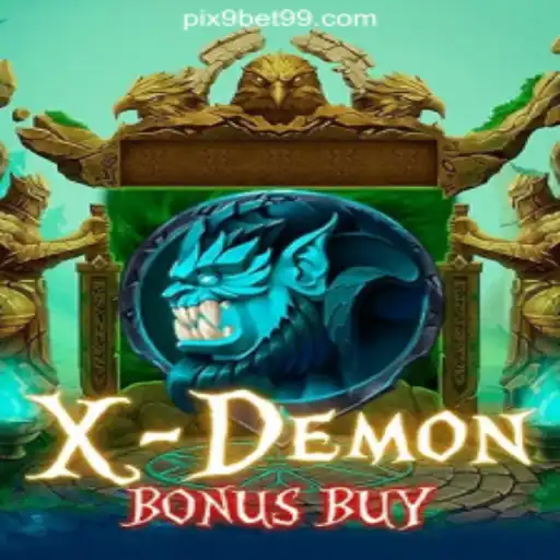XDemonBonusBuy: Exploring the Premier Slot Game at 9bet99.com Oficial Slots Brasil #1